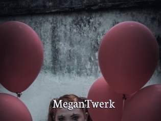 MeganTwerk