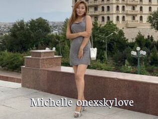 Michelle_onexskylove