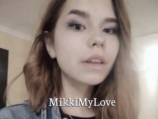MikkiMyLove