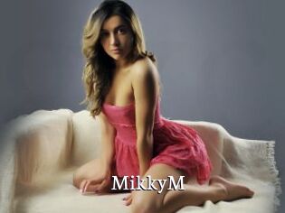 MikkyM