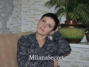 MilanaSecret