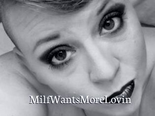 MilfWantsMoreLovin