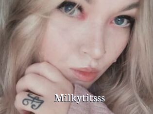 Milkytitsss