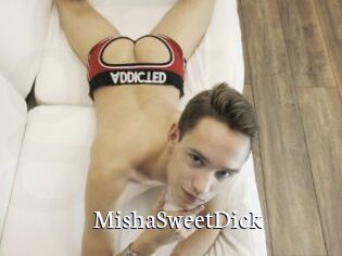 MishaSweetDick