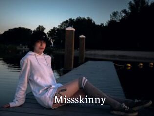 Missskinny