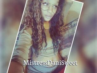 MistressDaniSweet