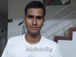 MitSukyBig