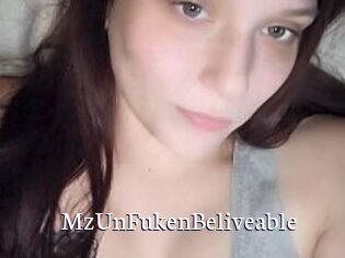 MzUnFukenBeliveable