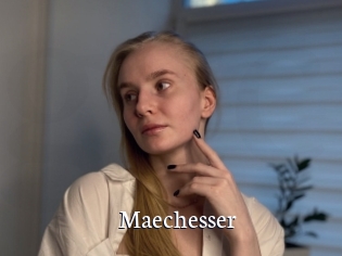 Maechesser