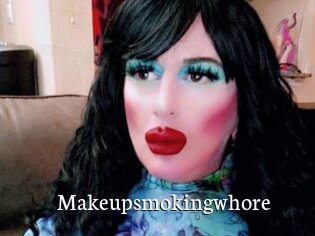 Makeupsmokingwhore