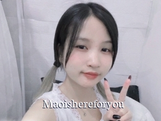 Maoishereforyou
