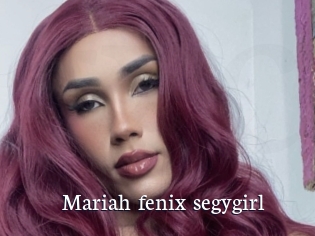 Mariah_fenix_segygirl