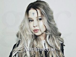 Mariarosettaa