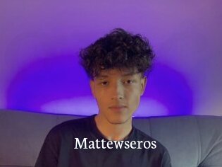 Mattewseros