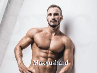 Maxxushard