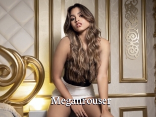 Meganrouser