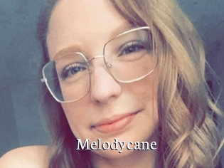 Melodycane