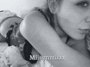 Miissmmiiaa