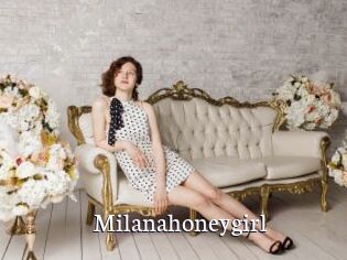 Milanahoneygirl