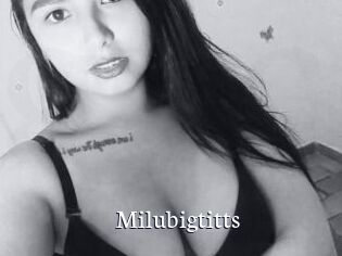 Milubigtitts