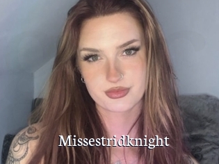 Missestridknight