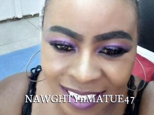 NAWGHTYnMATUE47