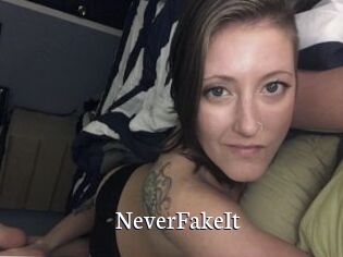 NeverFakeIt