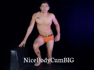 NiceBodyCumBIG