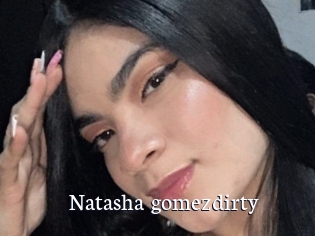 Natasha_gomezdirty