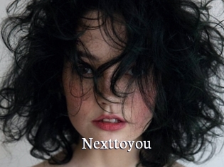 Nexttoyou