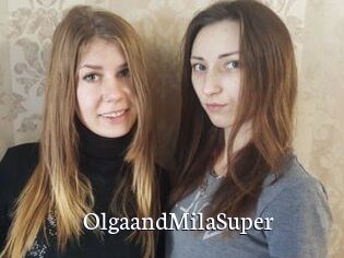 OlgaandMilaSuper