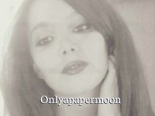 Onlyapapermoon