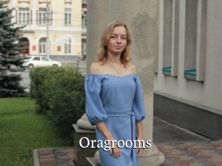 Oragrooms