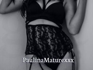 PaulinaMaturexxx