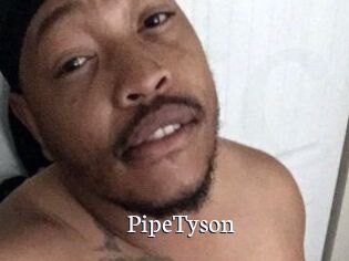 PipeTyson
