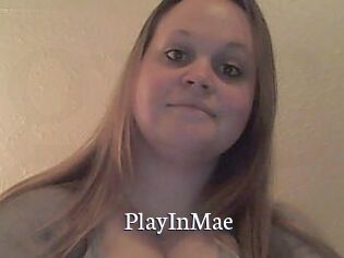 PlayInMae