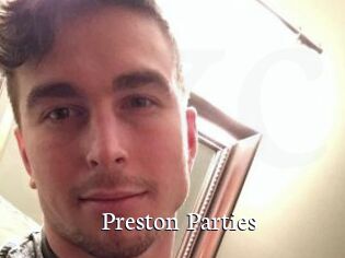 Preston_Parties
