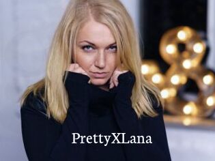 PrettyXLana