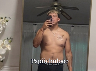 Papiichulooo