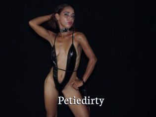 Petiedirty