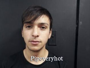 Pipeveryhot