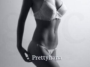 Prettyhana