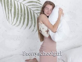 Prettyschoolgirl