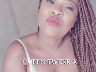 QUEEN_TWERK_X