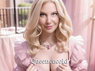 Queencucold