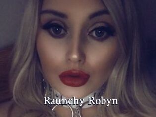 Raunchy_Robyn