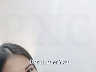RosaLovesYou