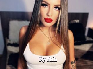 Ryahh