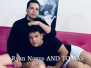 Ryan_Noxus_AND_TOMAS