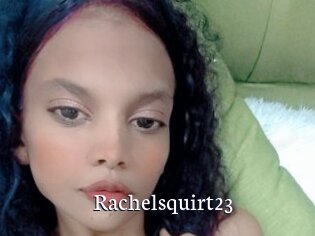Rachelsquirt23